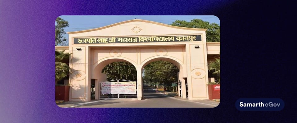 CSJMU में अब समर्थ पोर्टल से होगा एडमिशन:यूनिवर्सिटी की साइट से होगा रजिस्ट्रेशन, नए सत्र से लागू होगी व्यवस्था